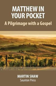 Paperback Matthew in Your Pocket: A Pilgrimage with a Gospel Book