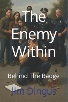 Paperback The Enemy Within: Behind The Badge Book