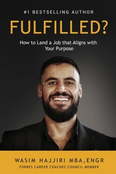 Paperback Fulfilled?: How to Land a Job That Aligns with Your Purpose Book