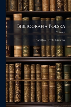 Paperback Bibliografia Polska; Volume 4 Book