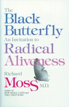 Paperback The Black Butterfly: An Invitation to Radical Aliveness Book