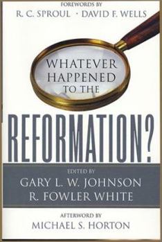 Paperback Whatever Happened to the Reformation? Book