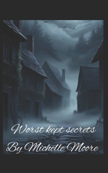 Worst Kept Secrets