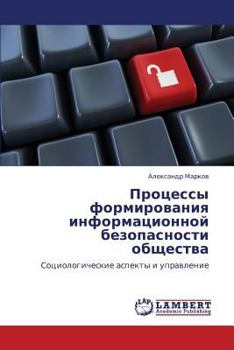 Paperback Protsessy Formirovaniya Informatsionnoy Bezopasnosti Obshchestva [Russian] Book