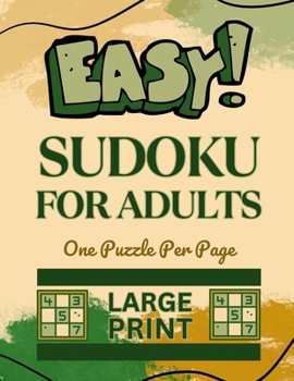 Paperback Easy Sudoku for Adults: Large Print Sudoku Puzzles for Adults - One Puzzle Per Page Book