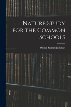 Paperback Nature Study for the Common Schools Book