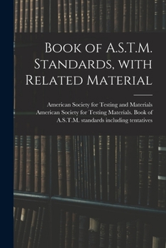Paperback Book of A.S.T.M. Standards, With Related Material Book