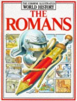 Romans: Internet Linked (Illustrated World History) - Book  of the Usborne Illustrated World History