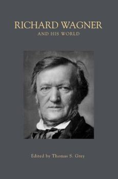 Paperback Richard Wagner and His World Book