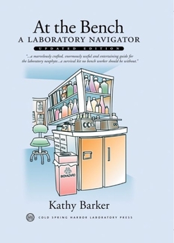 Hardcover At the Bench: A Laboratory Navigator, Updated Edition: A Laboratory Navigator Book