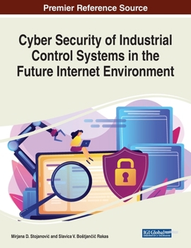Paperback Cyber Security of Industrial Control Systems in the Future Internet Environment Book