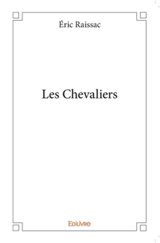 Paperback Les Chevaliers [French] Book