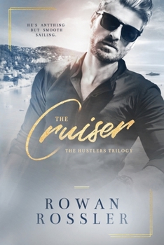 The Cruiser: A Billionaire Romance