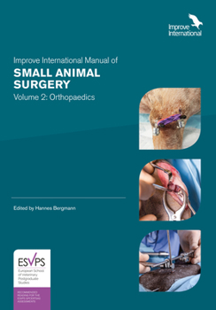 Improve International Manual of Small Animal Surgery: Orthopaedics