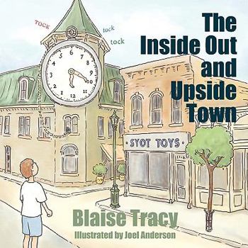 Paperback The Inside Out and Upside Town Book