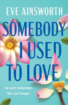 Paperback Somebody I Used to Love Book