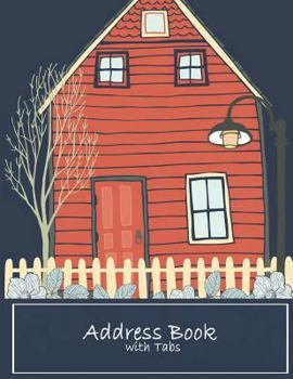 Address Book with Tabs : Email Address Book and Contact Book, with a-Z Tabs Address, Phone, Email, Emergency Contact, Birthday 120 Pages Large Print 8. 5 X 11