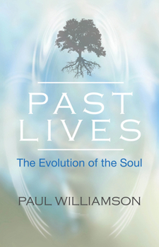 Paperback Past Lives: The Evolution of the Soul Book