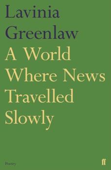 Paperback A World Where News Travelled Slowly Book