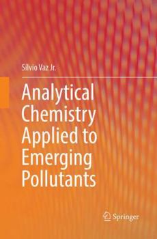 Paperback Analytical Chemistry Applied to Emerging Pollutants Book