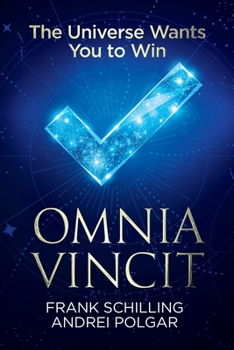 Paperback Omnia Vincit: The Universe Wants You to Win Book