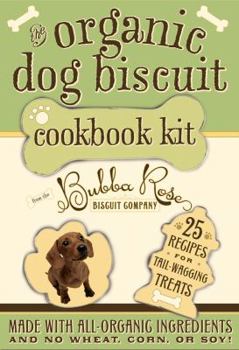 Paperback The Organic Dog Biscuit Cookbook Kit Book