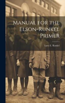 Hardcover Manual for the Elson-Runkel Primer Book