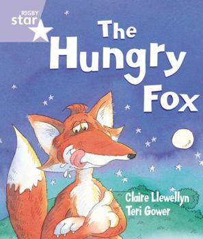 Paperback Rigby Star Guided Reception: The Hungry Fox Pupil Book (single) Book