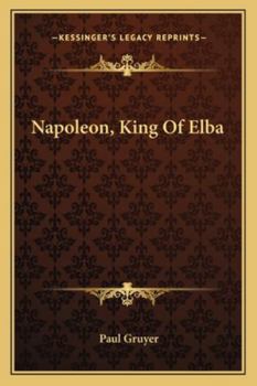 Paperback Napoleon, King Of Elba Book