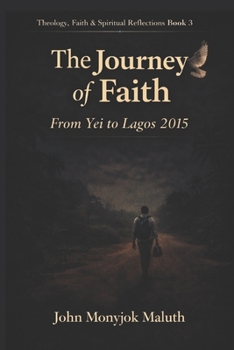 The Journey of Faith: From Yei to Lagos 2015