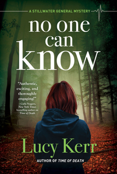 Hardcover No One Can Know: A Stillwater General Mystery Book