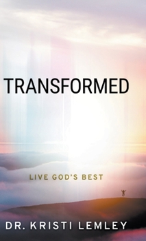 Hardcover Transformed: Live God's Best Book