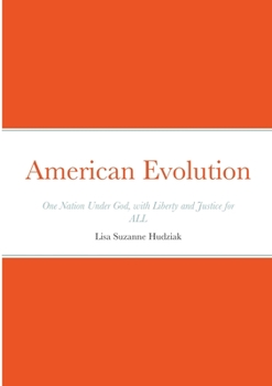 Paperback American Evolution: One Nation Under God, with Liberty and Justice for ALL Book