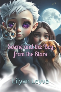 Selene and the Boy from the Stars