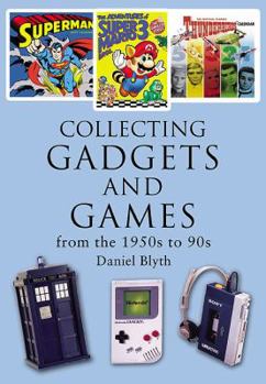 Paperback Collecting Gadgets and Games from the 1950s-90s Book