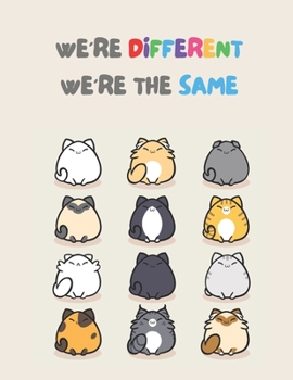 Paperback We're Different We're The Same: Anti-Racism Children's Book With Powerful Quotes About Kindness, Diversity and Overcome Racism COLORED VERSION. Book