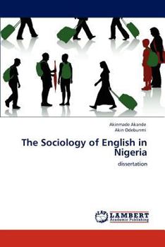 Paperback The Sociology of English in Nigeria Book