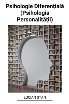 Paperback Psihologie Diferen&#539;ial&#259; (Psihologia Personalit&#259;&#539;ii) [Romanian] Book