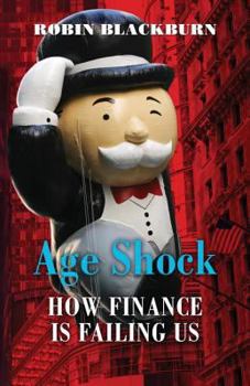 Hardcover Age Shock: How Finance Is Failing Us Book