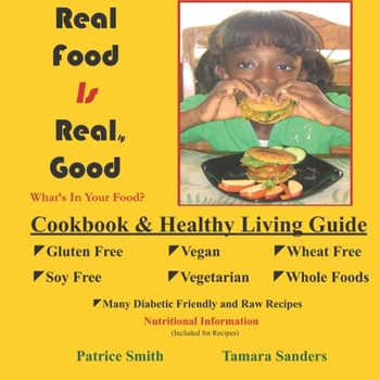 Paperback Real Food Is Real Good Book