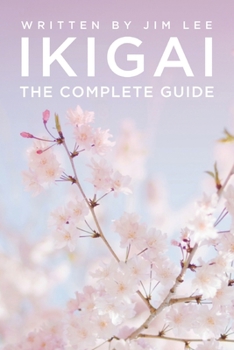 Paperback IKIGAI: The Complete Guide Book