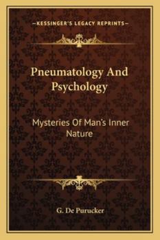 Paperback Pneumatology And Psychology: Mysteries Of Man's Inner Nature Book