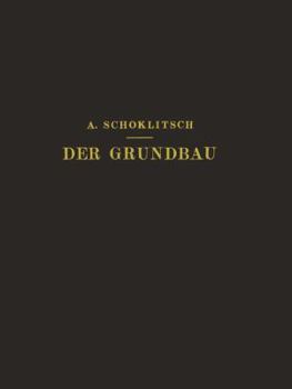 Paperback Der Grundbau: Ein Handbuch Für Studium Und PRAXIS [German] Book