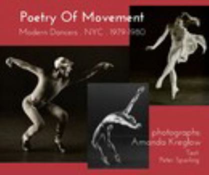 Poetry Of Movement . Modern Dancers . NYC . 1978-1980