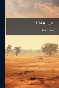 Paperback L'afrique: Choix De Lectures De Géographie... [French] Book