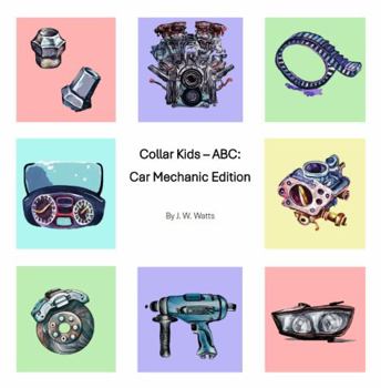 Collar Kids - ABC: Car Mechanic Edition