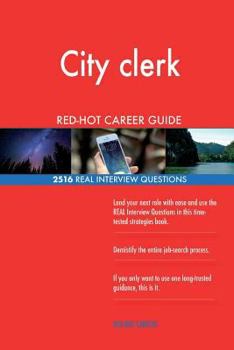 Paperback City clerk RED-HOT Career Guide; 2516 REAL Interview Questions Book