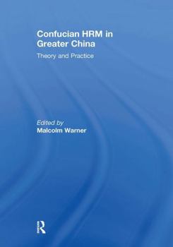 Paperback Confucian Hrm in Greater China: Theory and Practice Book