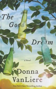 Hardcover The Good Dream [Large Print] Book