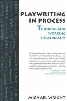 Paperback Playwriting in Process: Thinking and Working Theatrically Book